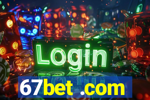 67bet .com